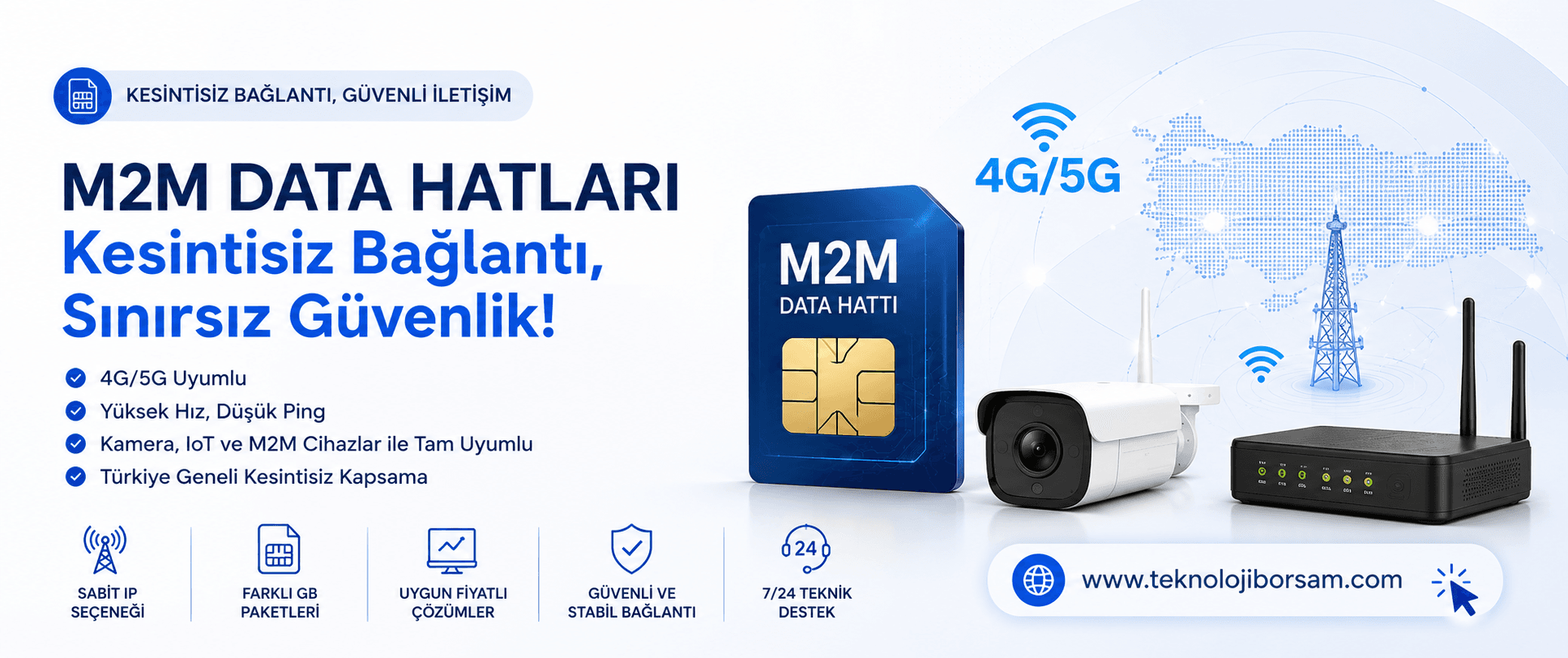 Türk Telekom & Turkcell M2M Data Hatları | 4G Kamera, IoT ve Endüstriyel Çözümler